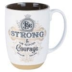Be Strong And Of Good Courage Ceramic Mug - Joshua 1:9 - Image 2