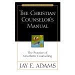 The Christian Counselor's Manual: The Practice of Nouthetic Counseling - Jay Adams Library PB - Image 2