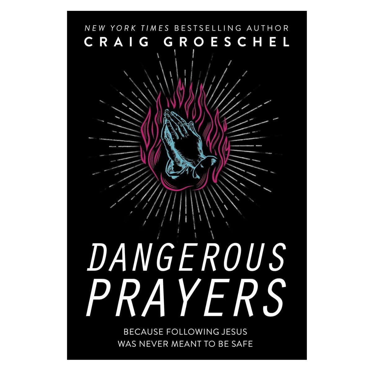 9780310358145_front Dangerous Prayers (Paperback) - Image 2