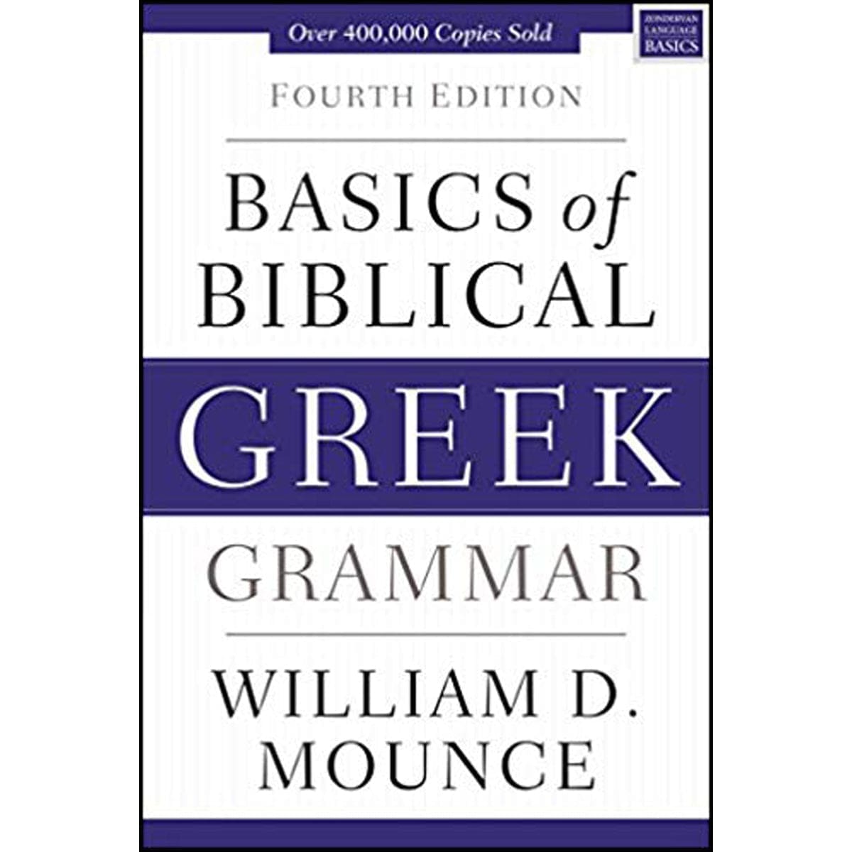 9780310537434_front Basics Of Biblical Greek Grammar - Fourth Edition (Hardcover) - Image 3