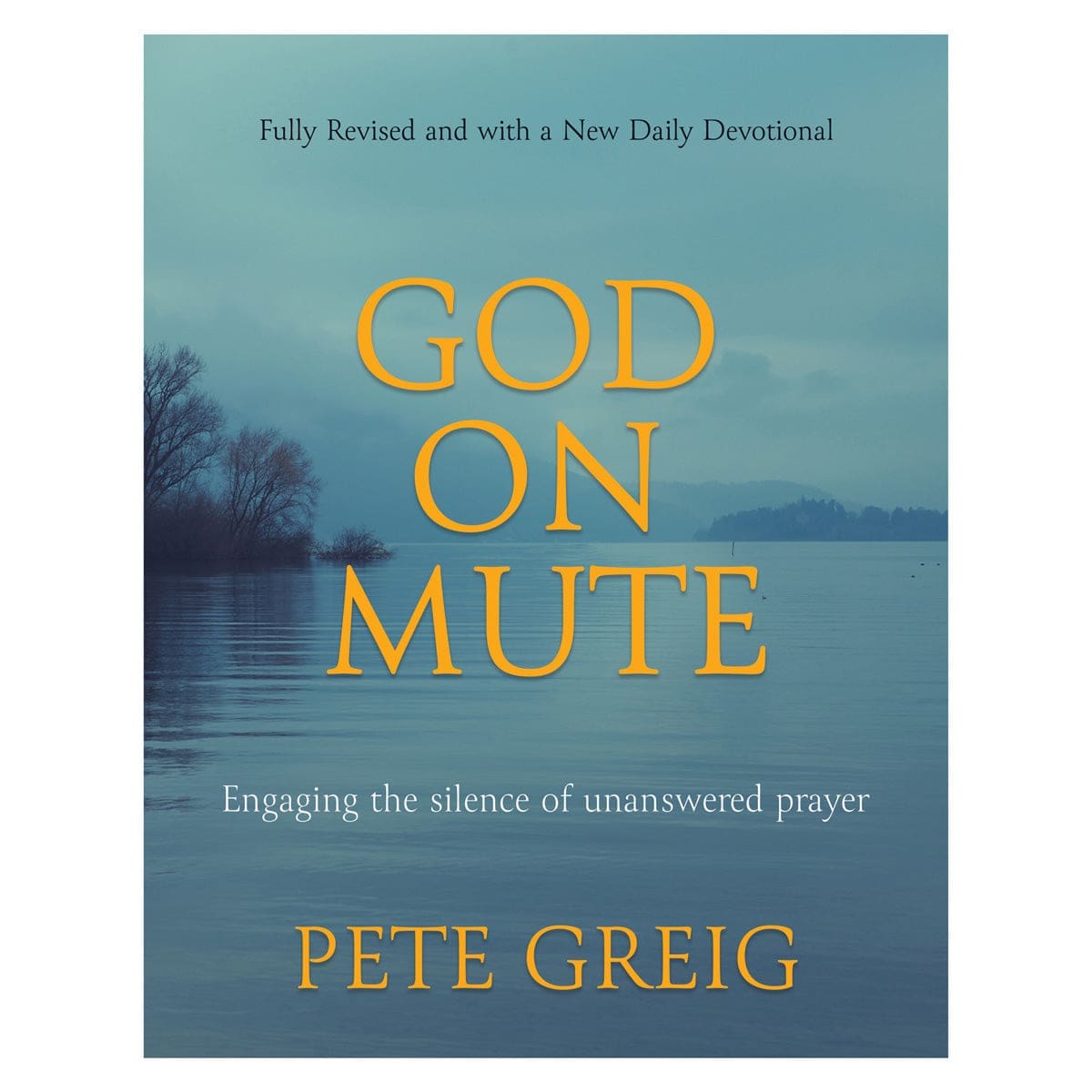 9780638002904_front God on Mute: Engaging the Silence of Unanswered Prayer (Paperback) - Image 1