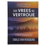Van Vrees na Vertroue: Vir Elkeen Wat Op Soek Is na Sekerheid (Hardeband) - Image 7