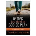Ontdek Jou Doel in God Se Plan Bybelstudie - 10 Studies uit Efesiërs (Sagteband) - Image 2