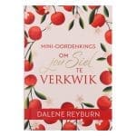 Mini-Oordenkings om Jou Siel te Verkwik (Sagteband) - Image 15