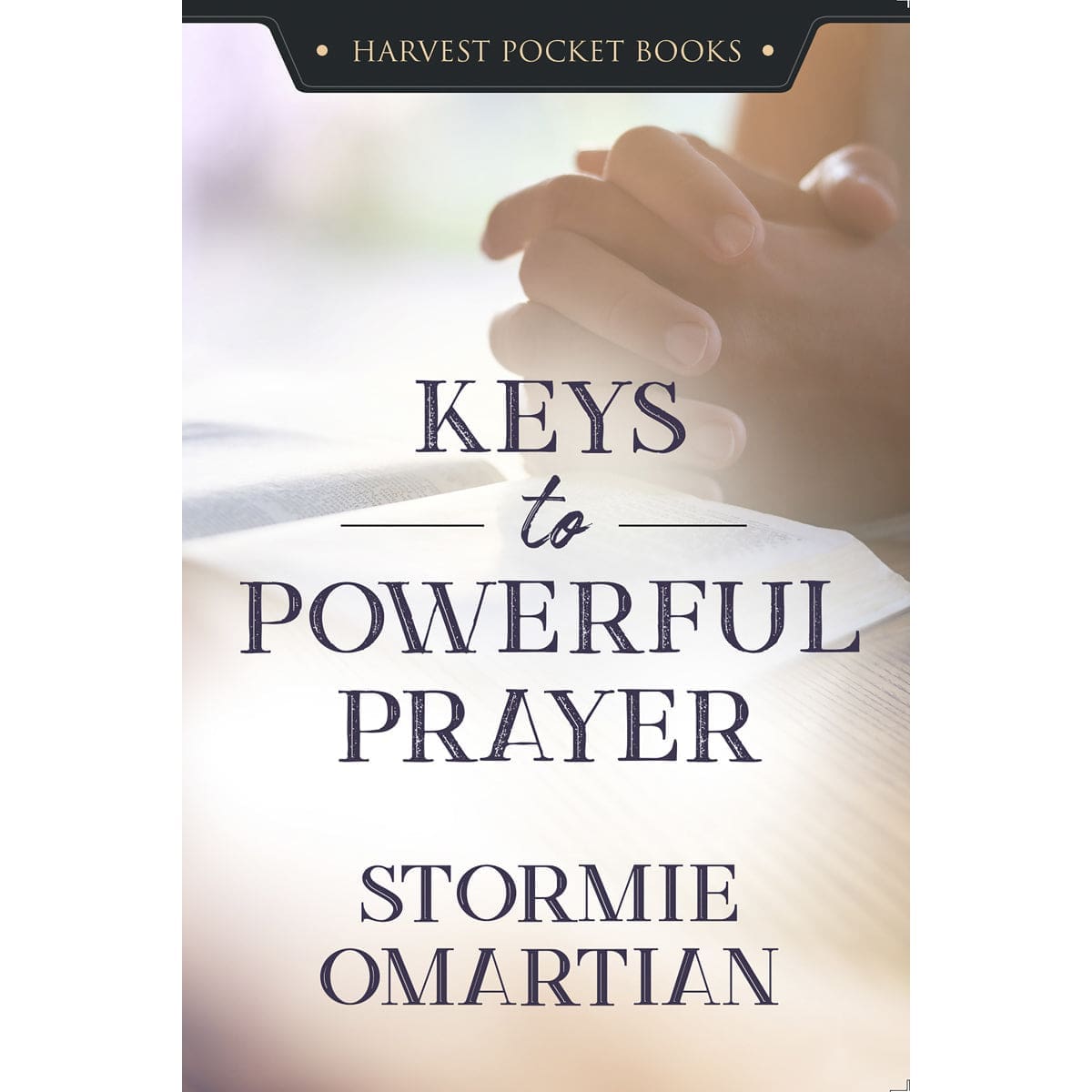 9780736979405_front Keys To Powerful Prayer (Paperback) - Image 3