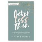 Never Less than: Living Empowered, Esteemed & Equipped - Bible Study Included (Paperback) - Image 3