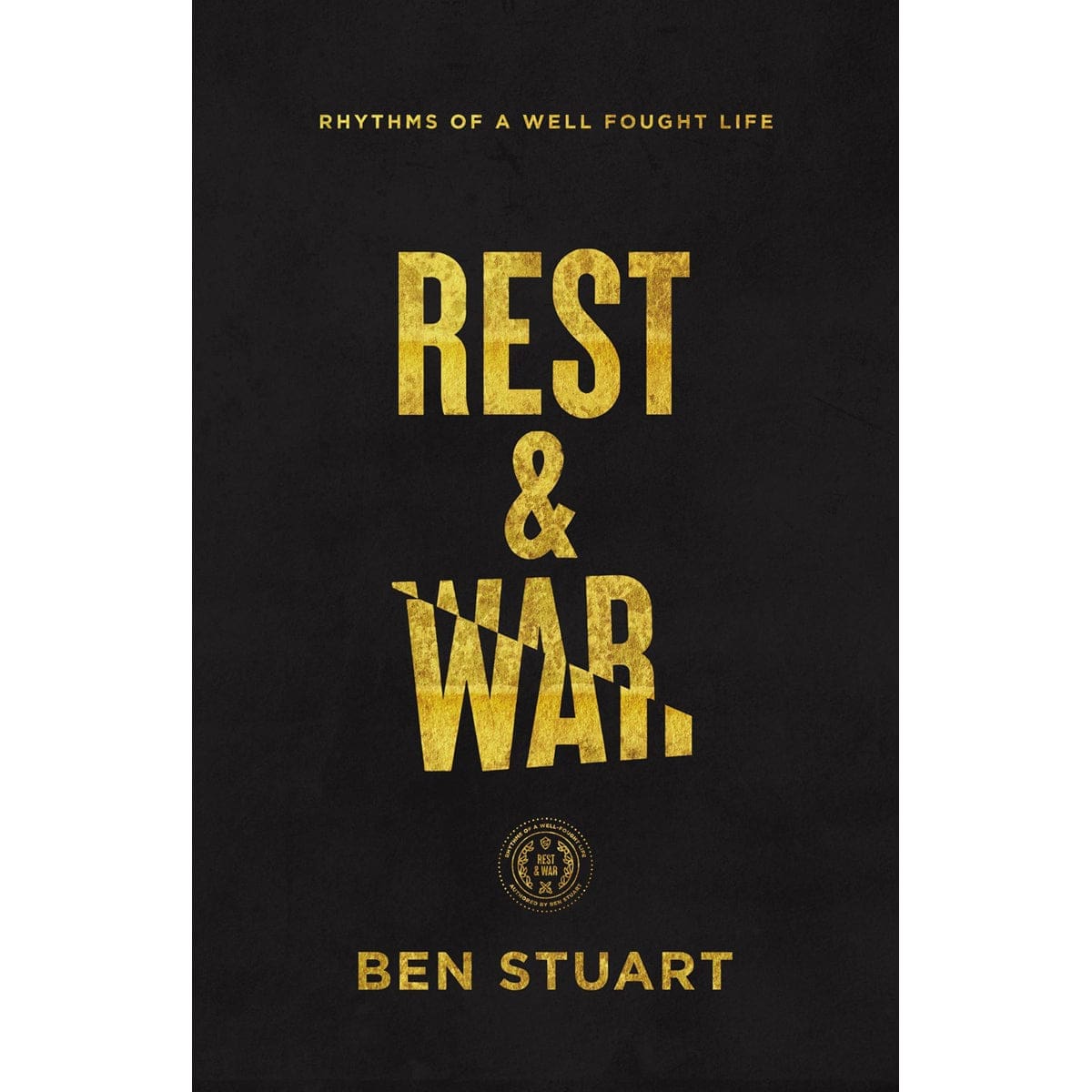 9780785248316_front Rest And War: Rhythms Of A Well-Fought Life (Paperback) - Image 3