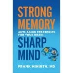 Strong Memory, Sharp Mind: Anti-Aging Strategies For Your Brain (Paperback) - Image 5