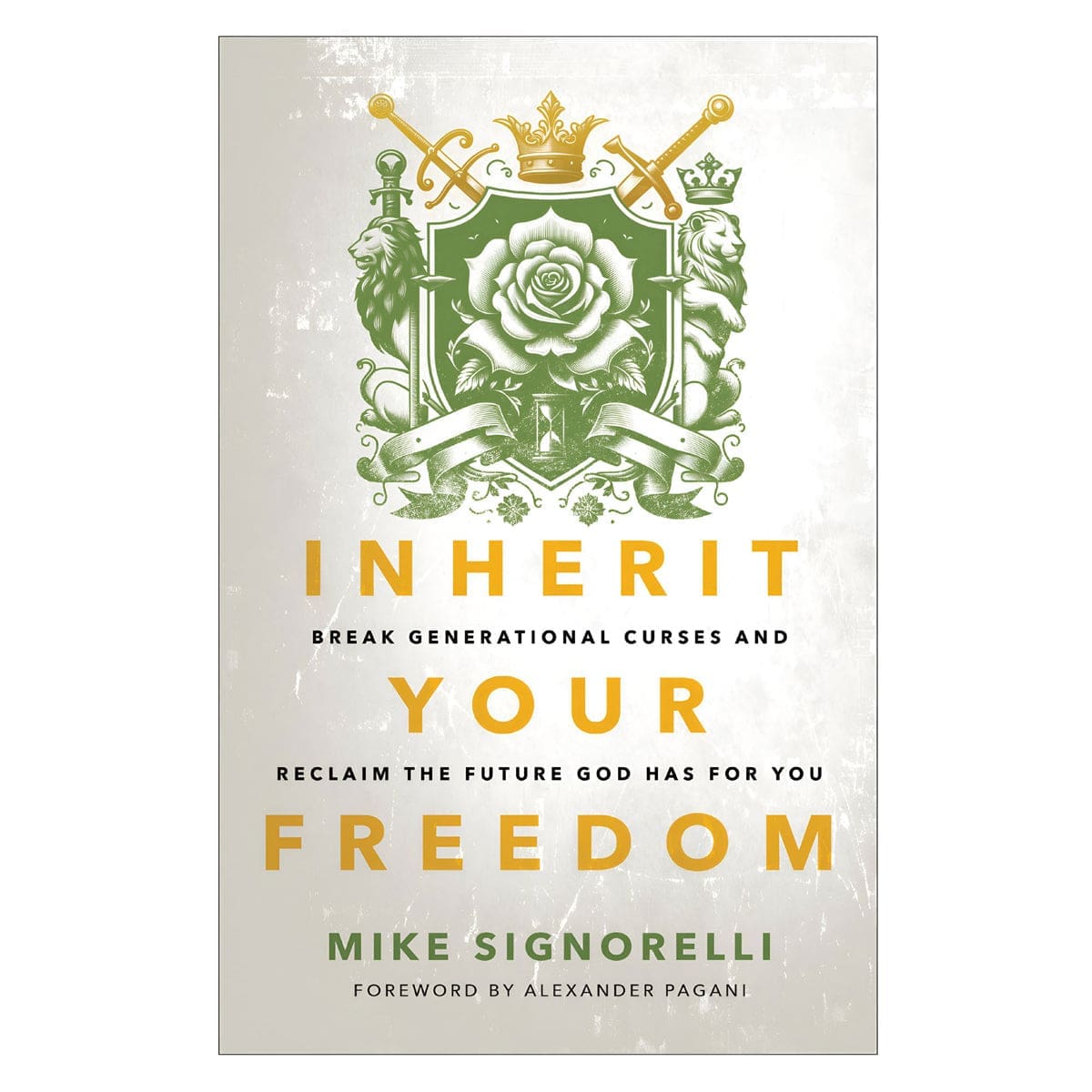 9780800772604_front Inherit Your Freedom: Break Generational Curses & Reclaim the Future (Paperback) - Image 2