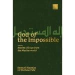 God Of The Impossible: Stories Of Hope From The Muslim World (Paperback) - Image 3