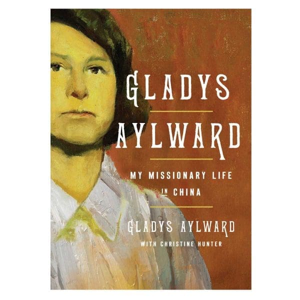 Gladys Aylward: My Missionary Life in China (Paperback) - Image 3