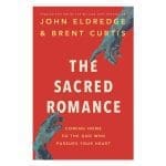 The Sacred Romance: Coming home to the God who Pursues Your Heart (Paperback) - Image 3