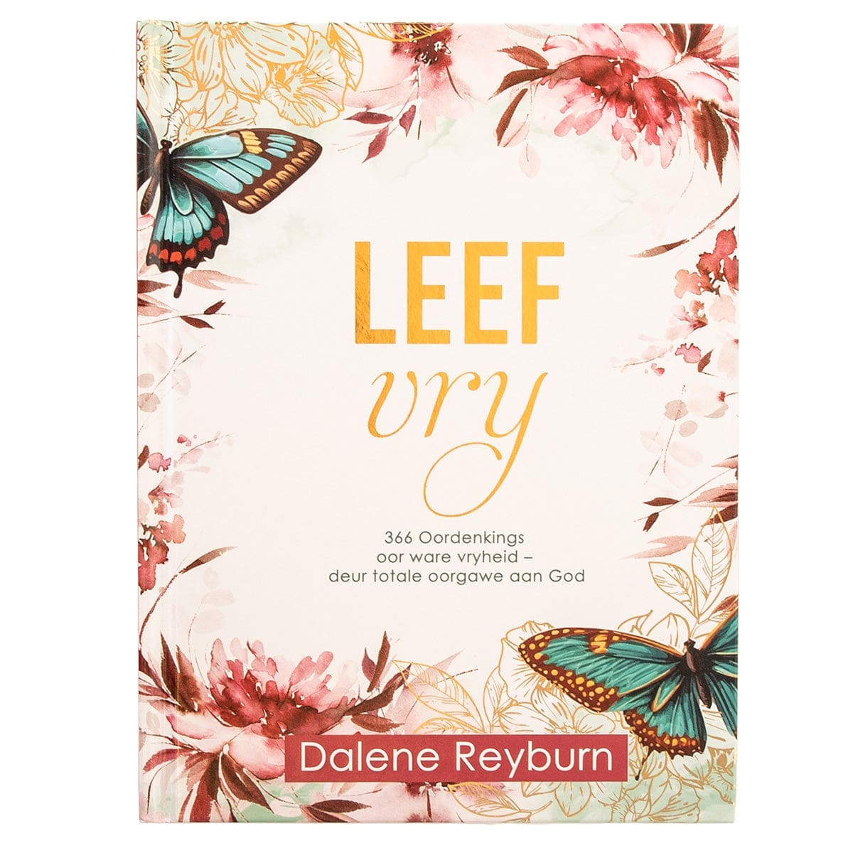 9781431626984_front Leef Vry: 366 Oordenkings (Hardeband) - Image 15