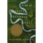 Where Prayer Becomes Real: How Honesty With God Transforms Your Soul (Paperback) - Image 3