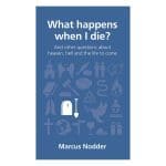 What Happens When I die?: And Other Questions about Heaven - 2 Questions Christians Ask PB - Image 3