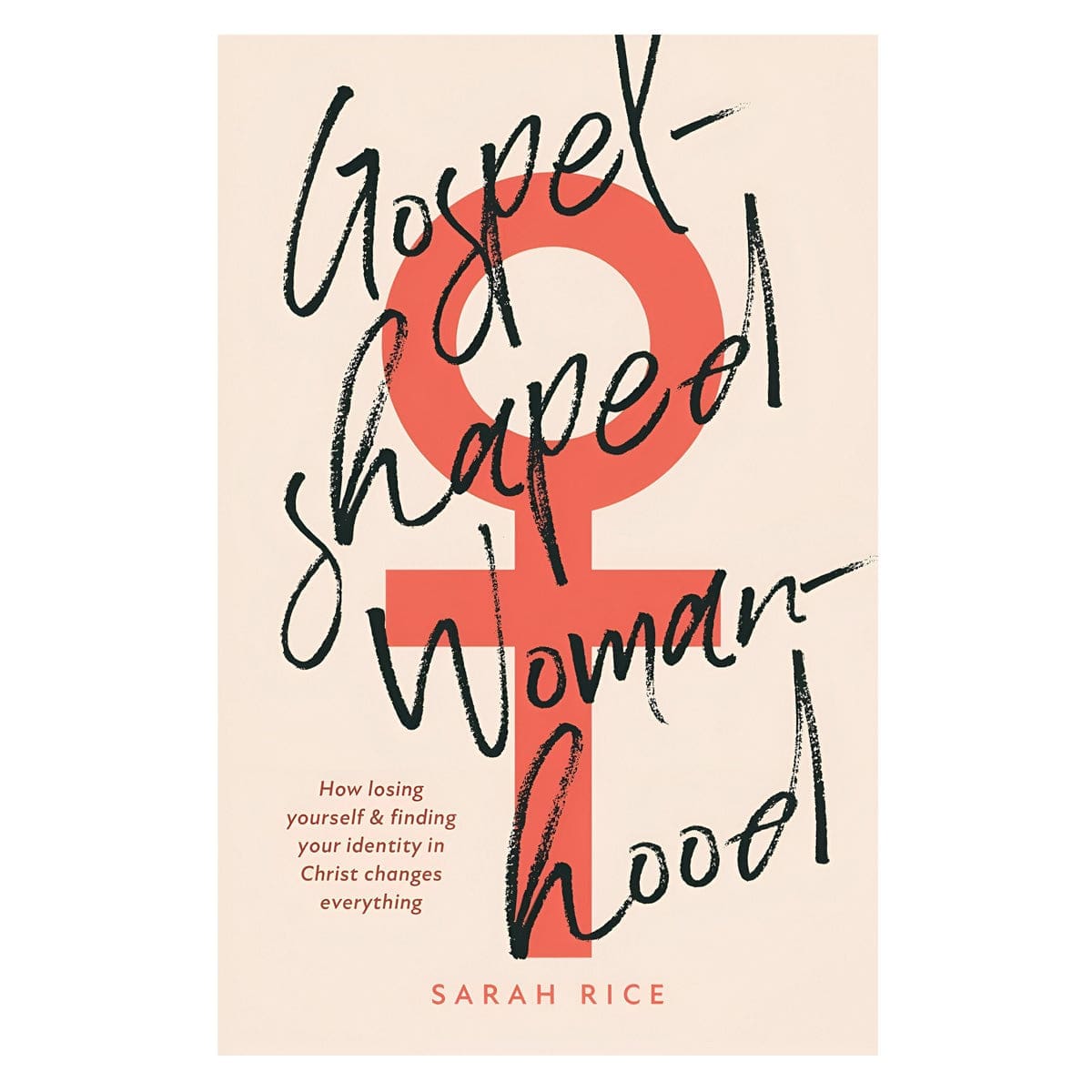 9781914966880_front Gospel-Shaped Womanhood: How Losing Yourself and Finding Your Identity in Christ PB - Image 2