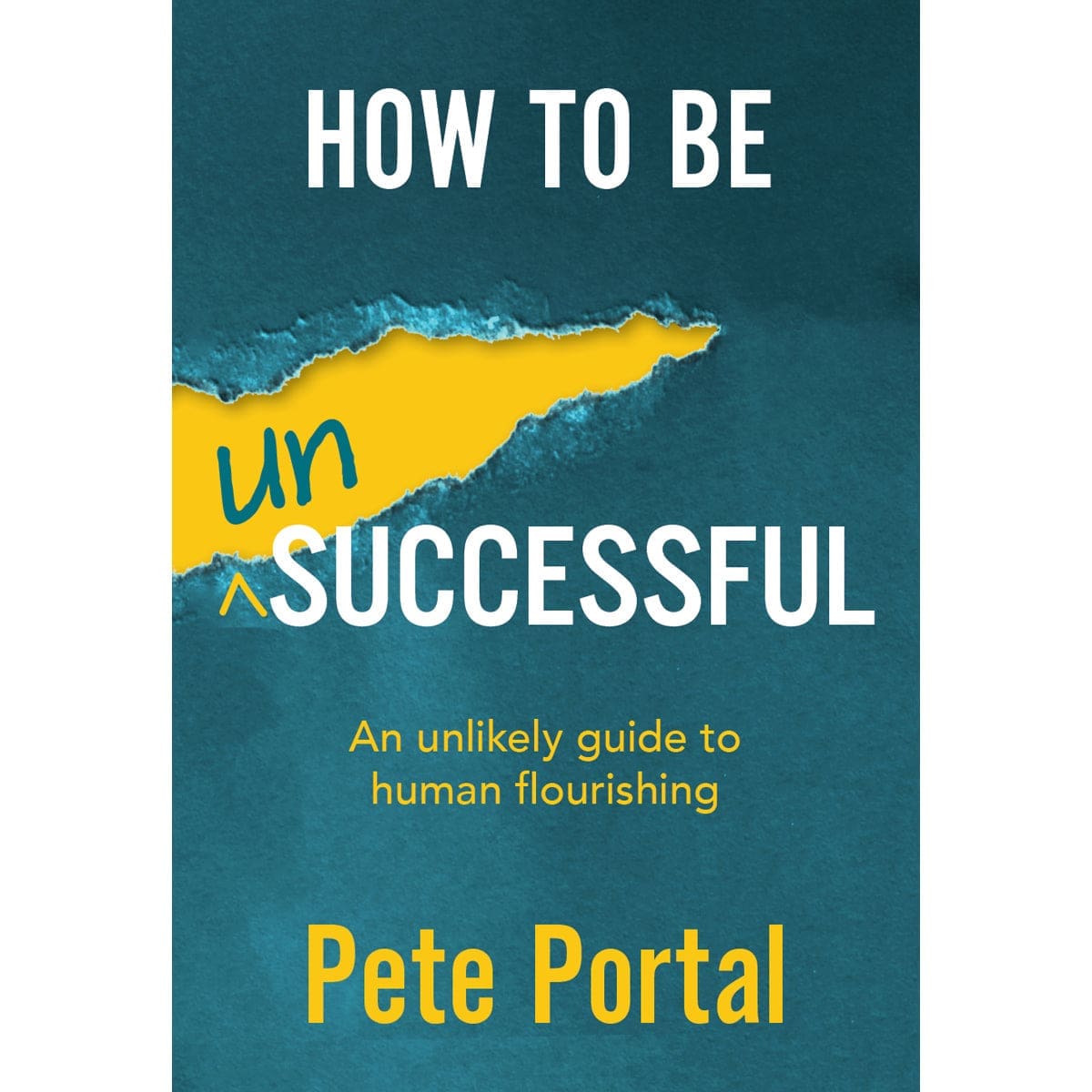 9781991237828_front How to Be (Un)Successful: An Unlikely Guide to Human Flourishing (Paperback) - Image 3