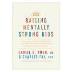 Raising Mentally Strong Kids: How to Combine the Power of Neuroscience with Love & Logic PB - Image 2
