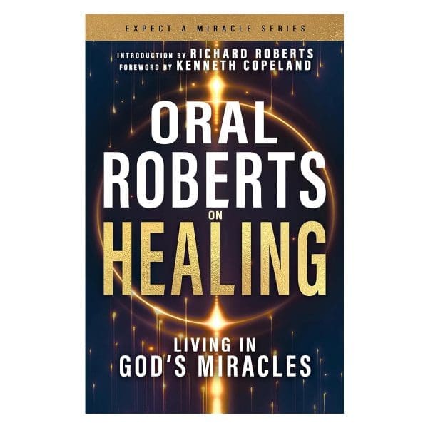 Oral Roberts on Healing: Living in God’s Miracles - Expect a Miracle PB - Image 2