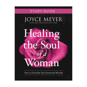 Healing the Soul of a Woman Study Guide: How to Overcome Your Emotional Wounds Paperback