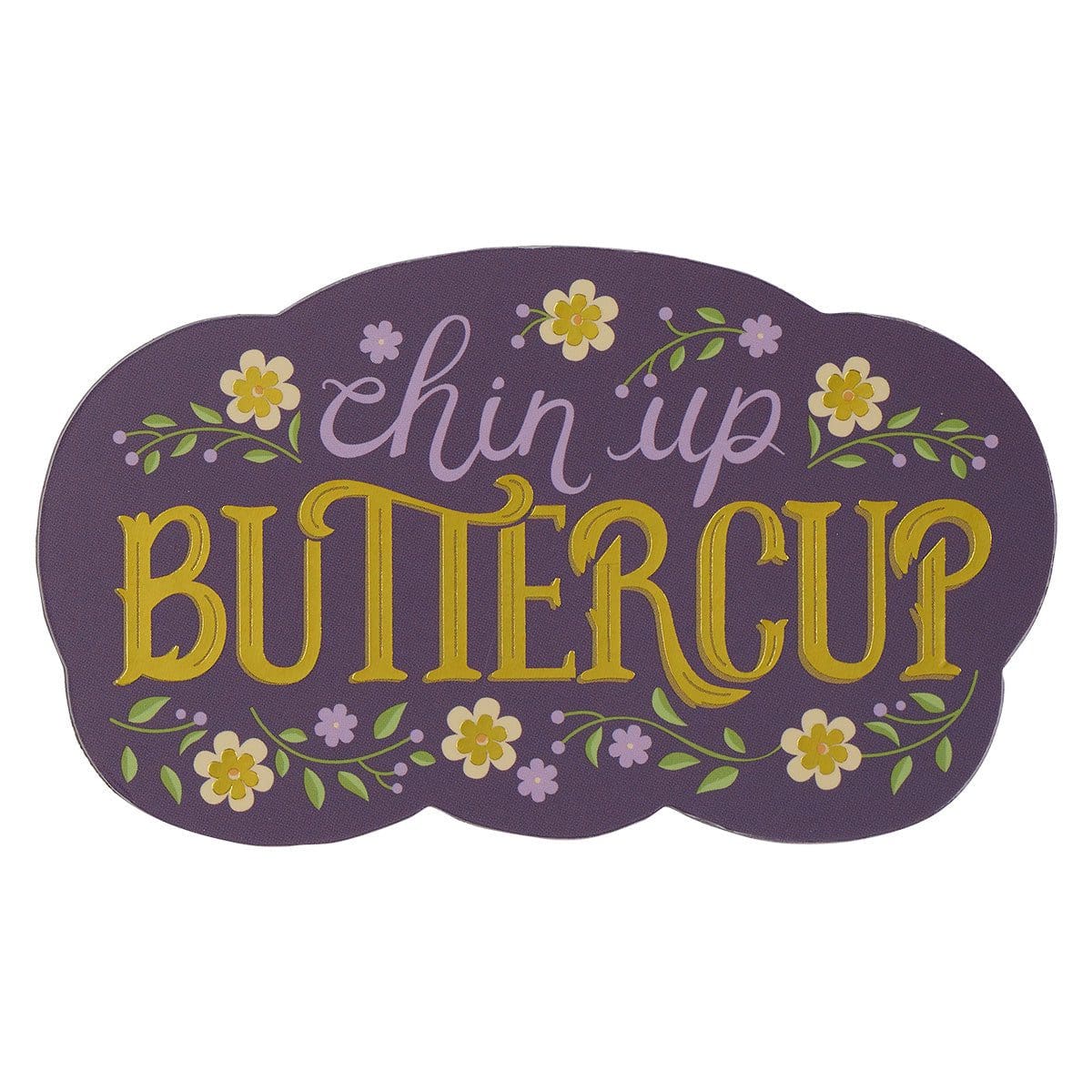 1220000321069_front Chin Up Buttercup (Magnet) - Image 4