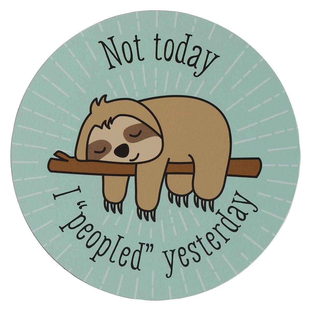 1220000321076_front Not Today I Peopled Yesterday (Magnet) - Image 4
