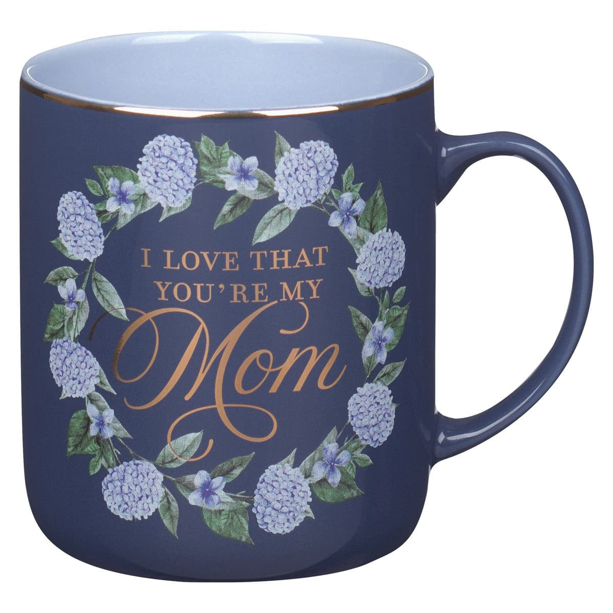 1220000325722_front I Love That You're My Mom Blue Ceramic Mug - Image 7
