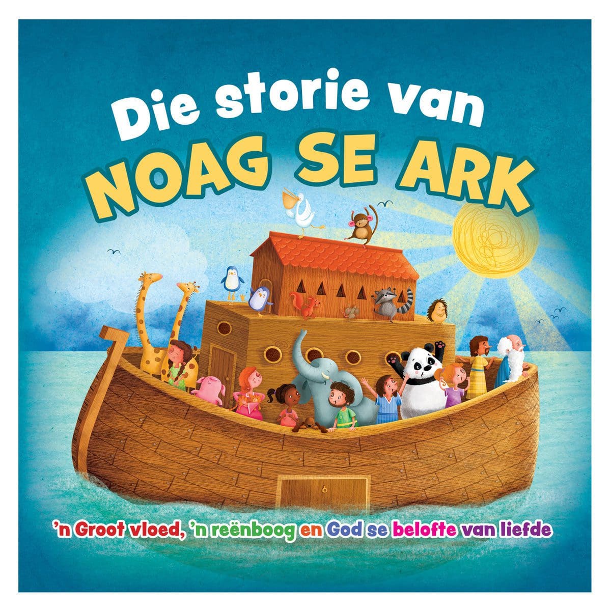 9780638003284_front Die Storie van Noag se Ark: 'n Groot Vloed, 'n Reënboog en God Se Beloftes van Liefde SB - Image 1