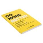 Do More Better: A Practical Guide To Productivity (Paperback) - Image 9