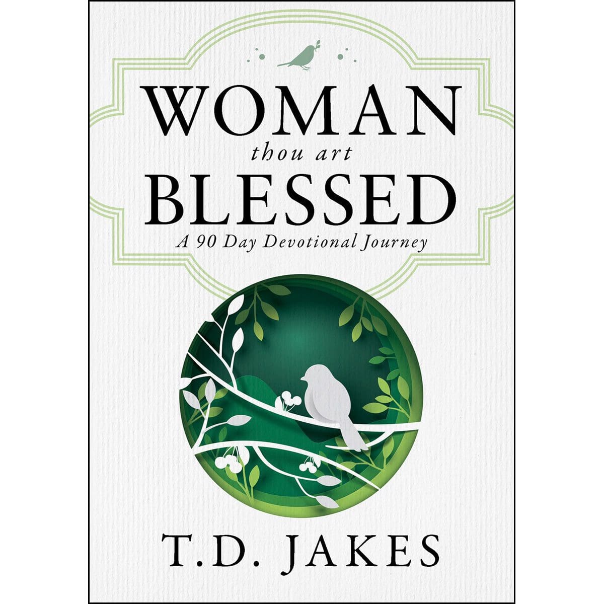 9780768452730_front Woman, Thou Art Blessed: A 90 Day Devotional Journey (Hardcover) - Image 2