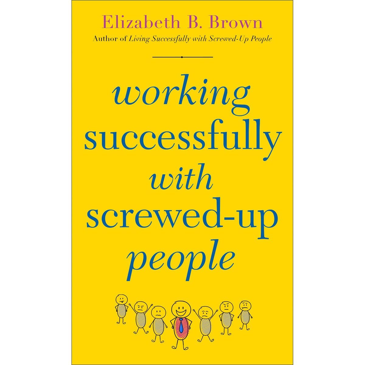 9780800736811_front Working Successfully With Screwed-Up People (Paperback) - Image 1