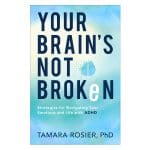 Your Brain's Not Broken: Strategies For Navigating Your Emotions And Life With ADHD (Paperback) - Image 4