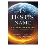 In Jesus' Name: 5 Altars of Prayer That Move Heaven and Earth (Paperback) - Image 4