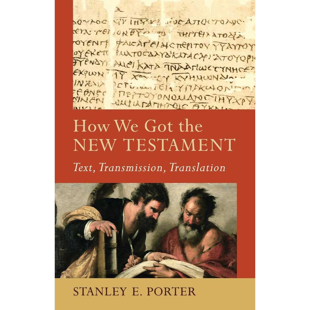 9780801048715_front How We Got The New Testament: Text, Transmission, Translation (Paperback) - Image 1