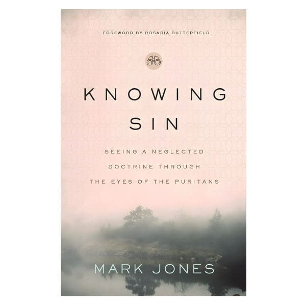 Knowing Sin: Seeing A Neglected Doctrine Through The Eyes Of The Puritans (Paperback) - Image 4