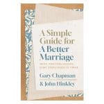 A Simple Guide for a Better Marriage: Quick Practical Insights Every Couple Needs PB - Image 2