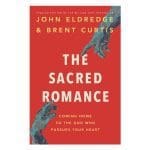 The Sacred Romance: Coming home to the God who Pursues Your Heart (Paperback) - Image 4