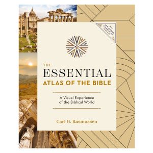The Essential Atlas of the Bible: A Visual Experience of the Biblical World PB