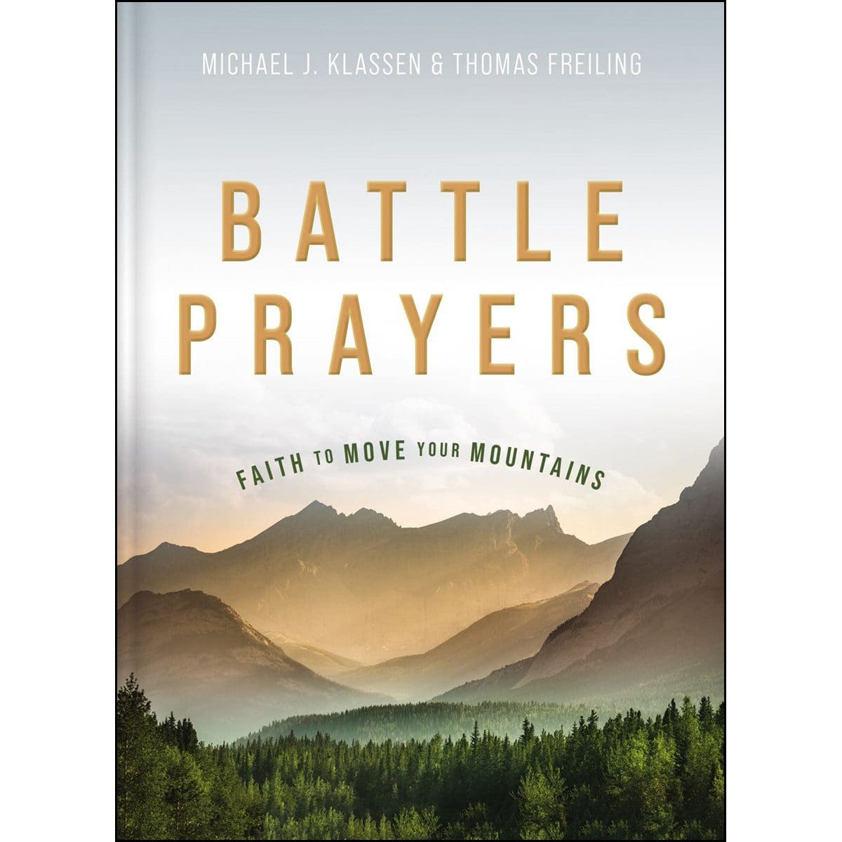 9781401603625_front Battle Prayers: Faith To Move Your Mountains (Hardcover) - Image 2