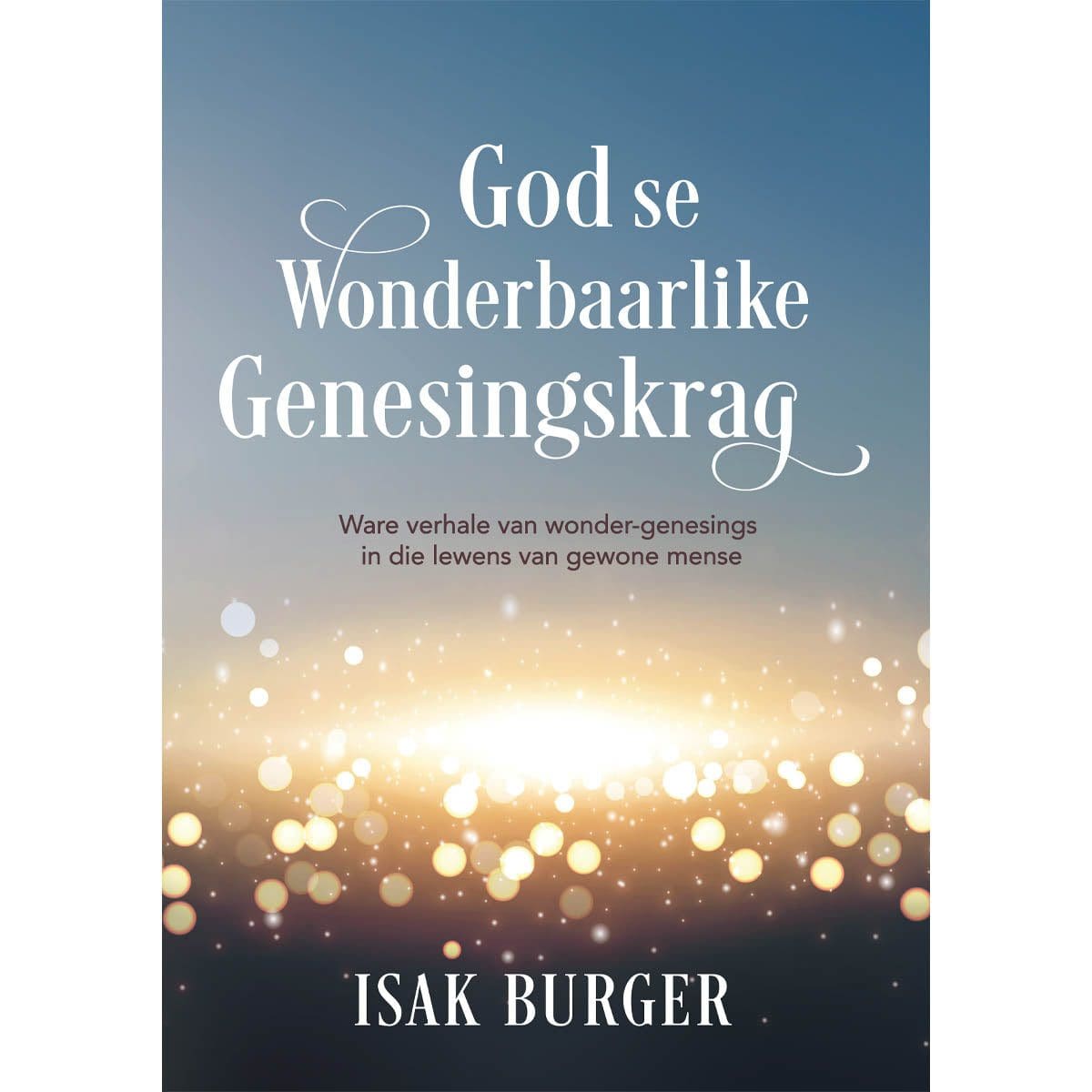 9781431625918_front God Se Wonderbaarlike Genesingskrag (Sagteband) - Image 7