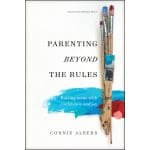 Parenting Beyond The Rules: Raising Teens With Confidence And Joy (Paperback) - Image 3