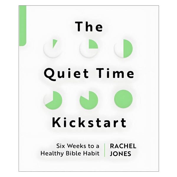 The Quiet Time Kickstart: Six Weeks to a Healthy Bible Habit - Devotions (Paperback) - Image 1