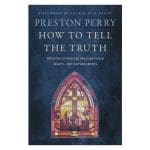 How to Tell the Truth: The Story of How God Saved Me to Win Hearts Not Just Arguments PB - Image 4