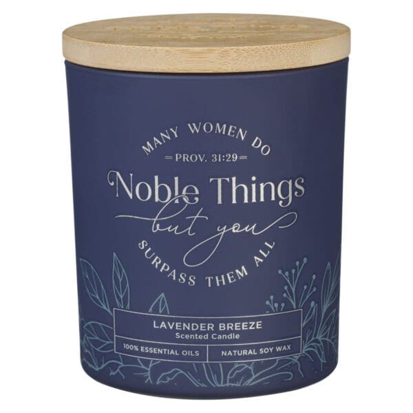 Many Women Do Noble Things but You Surpass Them All Lavender Breeze Scented Candle with Bamboo Lid - Image 13