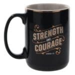 Strength and Courage Ceramic Mug - Image 2