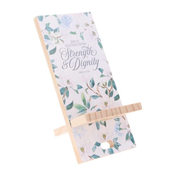 She Is Clothed with Strength and Dignity Wooden Phone Stand - Image 1