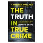 The Truth in True Crime: What Investigating Death Teaches Us About the Meaning of Life PB - Image 5