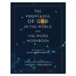 Knowledge of God in the World & the Word Workbook: An Introduction to Classical Apologetics PB - Image 5