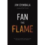 Fan The Flame: Let Jesus Renew Your Calling / Revive / Church (Paperback) - Image 9