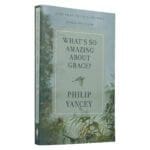 What's So Amazing About Grace? Revised And Updated (Paperback) - Image 27